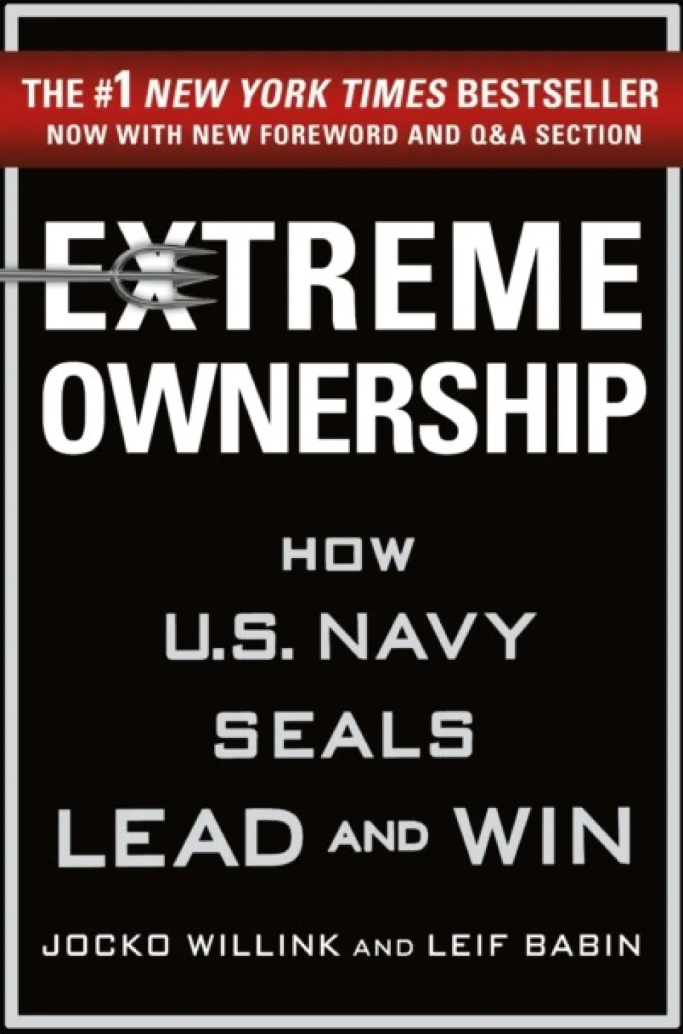 Extreme Ownership: How U.S. Navy Seals Lead and Win (Bog, Hardback, Engelsk) af Jocko Willink