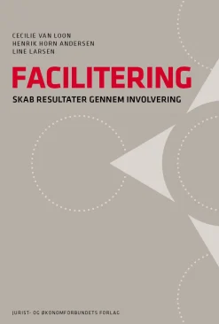 Facilitering: Skab resultater gennem involvering (Bog, Hæftet, Dansk) af Cecilie Van Loon