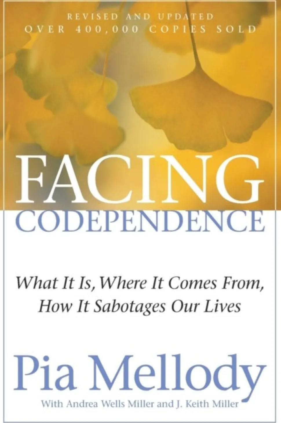 Facing Codependence: What It Is, Where It Comes from, How It Sabotages Our Lives (Bog, Paperback / softback, Engelsk)