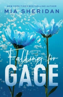 Falling for Gage: The sweep-you-off-your-feet follow-up to the beloved ARCHER'S VOICE (Bog, Paperback / softback, Engelsk)