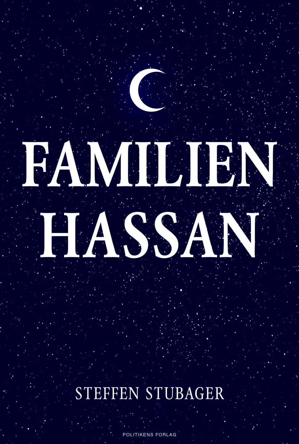 Familien Hassan (Bog, Hæftet, Dansk) af Steffen Stubager og Abdullah Hassan