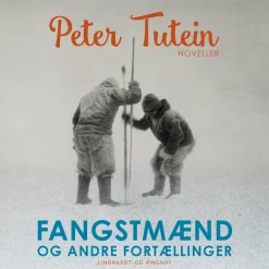 Fangstmænd og andre fortællinger (Lydbog, zip_mp3, Dansk) af Peter Tutein