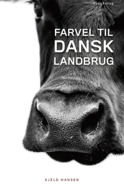 Farvel til dansk landbrug (Ebog, epub, Dansk) af Kjeld Hansen