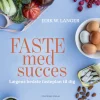 Faste med succes (Lydbog, zip_mp3, Dansk) af Jerk W. Langer