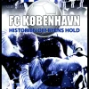 FC København: Historien om Byens Hold (Ebog, epub, Dansk) af René Deichgræber