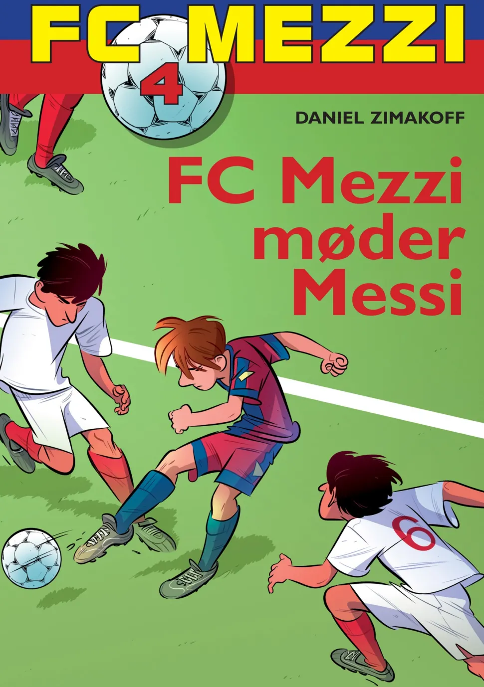 FC Mezzi 4: FC Mezzi møder Messi (Ebog, epub, Dansk) af Daniel Zimakoff