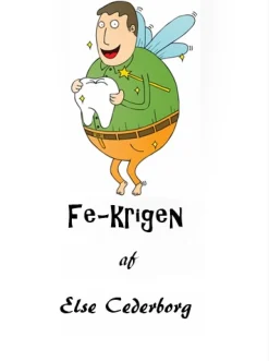 Fe-krigen ... (Ebog, epub, Dansk) af Else Cederborg