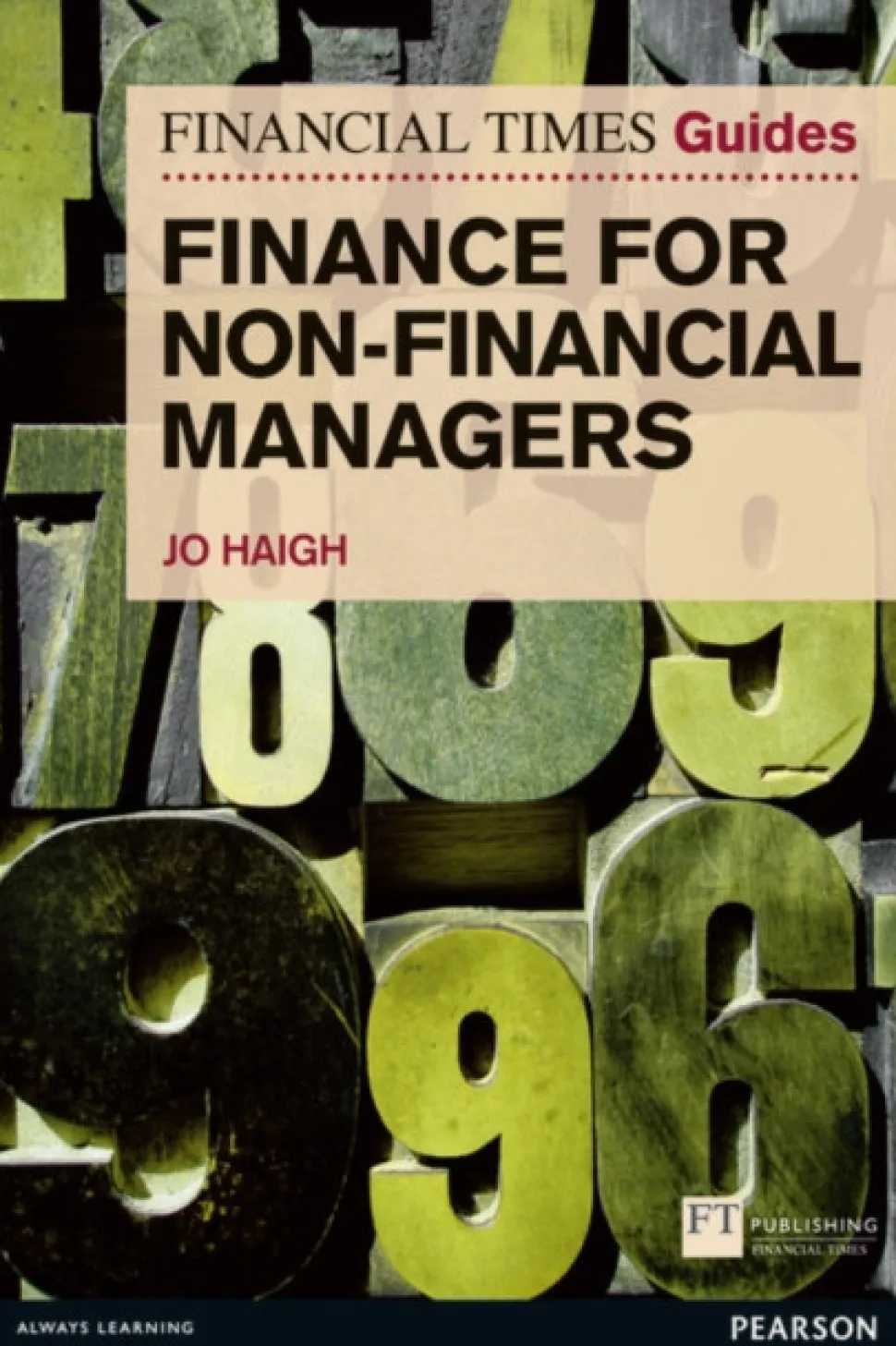 Financial Times Guide to Finance for Non-Financial Managers, The: FT Guide to Finance... (Bog, Paperback / softback, Engelsk)