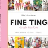 FINE TING: du selv kan lave (Bog, Indbundet, Dansk) af Lisbet Lücke Larsen