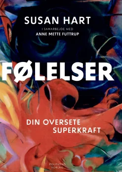 Følelser: din oversete superkraft (Bog, Hæftet, Dansk) af Anne Mette Futtrup