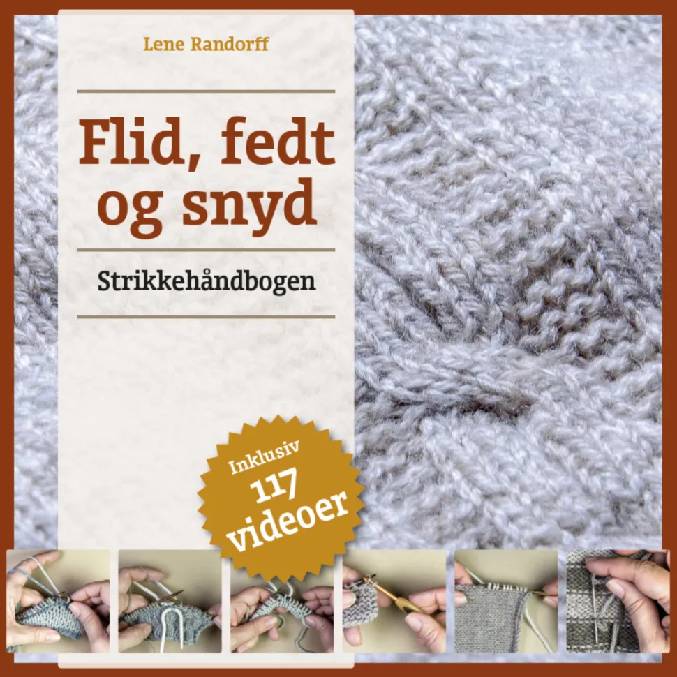 Flid, fedt og snyd - Strikkehåndbogen (Ebog, epub, Dansk) af Lene Randorff