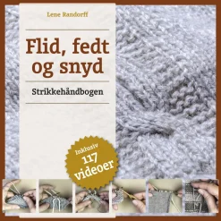 Flid, fedt og snyd - Strikkehåndbogen (Bog, Spiralryg, Dansk) af Lene Randorff