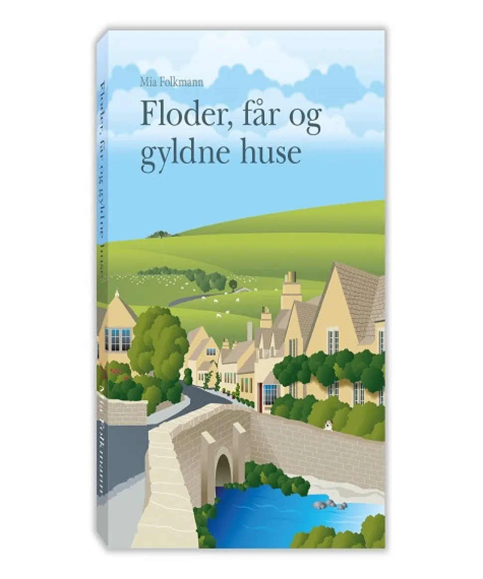 Floder, får og gyldne huse (Bog, Paperback, Dansk) af Mia Folkmann