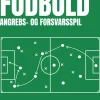 Fodbold. Angrebs- og forsvarsspil (Ebog, epub, Dansk) af Knud Lundberg