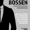 Fodboldbossen - tæt på Superligaens sportschefer (Ebog, epub, Dansk) af Adam Møller Gomaa