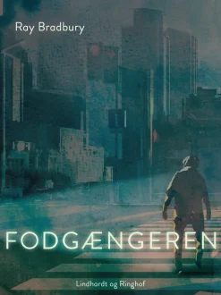 Fodgængeren (Ebog, epub, Dansk) af Ray Bradbury