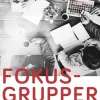 Fokusgrupper (Ebog, pdf, drm, Dansk) af Bente Halkier