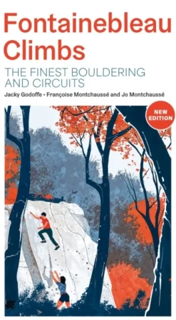 Fontainebleau Climbs: The finest bouldering and circuits (Bog, Paperback / softback, Engelsk)