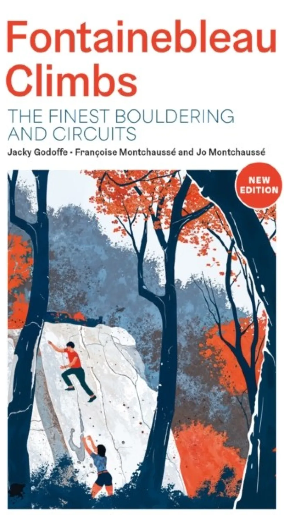 Fontainebleau Climbs: The finest bouldering and circuits (Bog, Paperback / softback, Engelsk)
