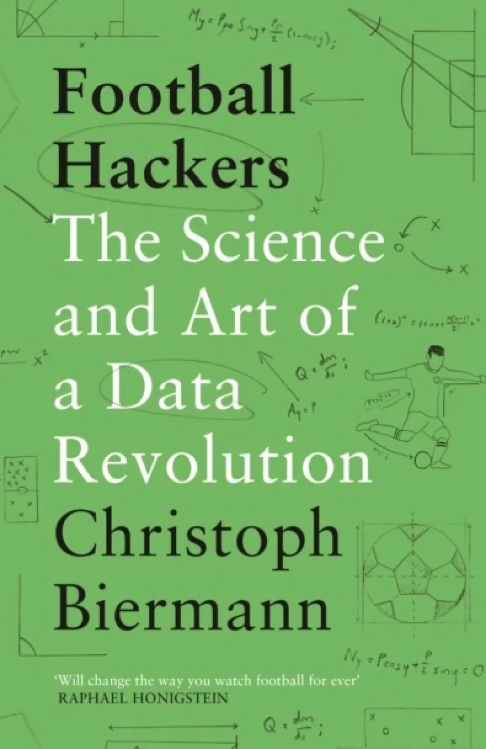 Football Hackers: The Science and Art of a Data Revolution (Bog, Paperback / softback, Engelsk) af Christoph Biermann