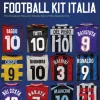 Football Kit Italia: The Greatest Kits and Characters of the Golazzo Era (Bog, Hardback, Engelsk) af John Blair