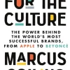 For the Culture: The Power Behind What We Buy, What We Do and Who We Want to Be (Bog, Paperback / softback, Engelsk)