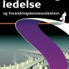 Forandringsledelse og forandringskommunikation (Ebog, pdf, drm, Dansk) af Bjarne Kousholt