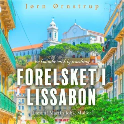 Forelsket i Lissabon (Lydbog, zip_mp3, Dansk) af Jørn Ørnstrup