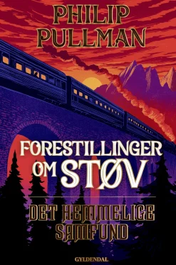Forestillinger om Støv 2 - Det Hemmelige Samfund (Ebog, epub, Dansk) af Philip Pullman