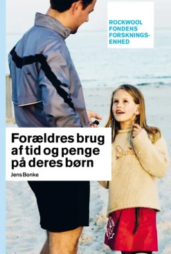 Forældres brug af tid og penge på deres børn - [RODEKASSE/DEFEKT] af Jens Bonke