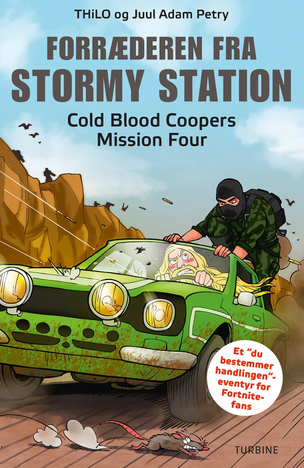 Forræderen fra Stormy Station - Cold Blood Coopers Mission Four (Bog, Hardback, Dansk) af THiLO og Juul Adam Petry