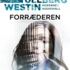Forræderen: Mordene i Hudiksvall (Bog, Indbundet, Dansk) af Gabriella Ullberg Westin