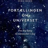 Fortællingen om Universet: Fra Big Bang til mennesket i dag (Ebog, epub, Dansk) af Tina Ibsen