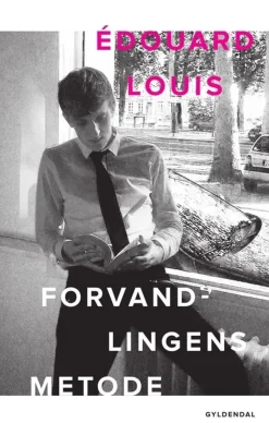 Forvandlingens metode (Bog, Indbundet, Dansk) af Èdouard Louis