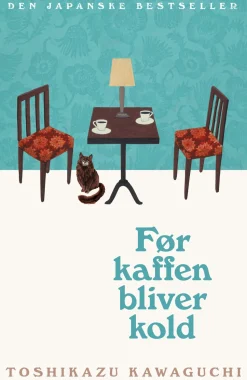 Før kaffen bliver kold (Bog, Hæftet, Dansk) af Toshikazu Kawaguchi