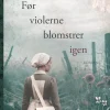 Før violerne blomstrer igen (Ebog, epub, Dansk) af Rasmus Nielsen