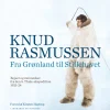 Fra Grønland til Stillehavet (Lydbog, zip_mp3, Dansk) af Knud Rasmussen