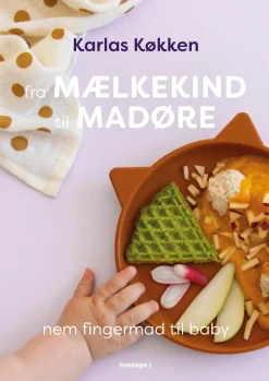 Fra mælkekind til madøre: Nem fingermad til baby (Ebog, epub, Dansk) af Signe Severin