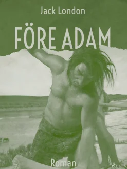 Före Adam (Ebog, epub, Svensk) af Jack London