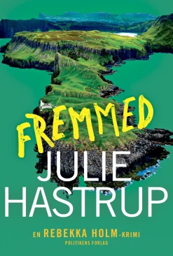 Fremmed (Ebog, epub, Dansk) af Julie Hastrup