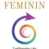 Fremtiden er feminin: 7 spilleregler i det 21. århundredes lederskab (Lydbog, zip_mp3, Dansk) af Kirsten Stendevad