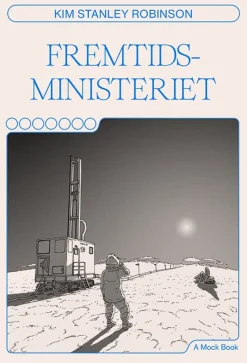 Fremtidsministeriet (Bog, Hæftet, Dansk) af Kim Stanley Robinson