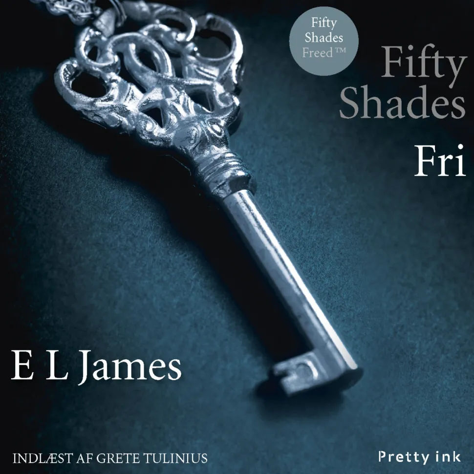 Fri (Lydbog, zip_mp3, Dansk) af E L James