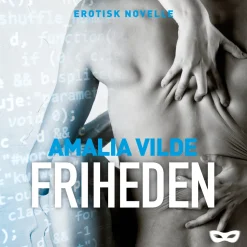 Friheden (Lydbog, zip_mp3, Dansk) af Amalia Vilde