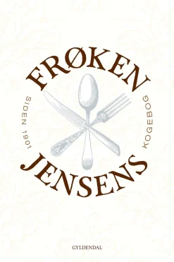 Frøken Jensens Kogebog: Siden 1901 (Ebog, epub, Dansk) af Kristine Marie Jensen