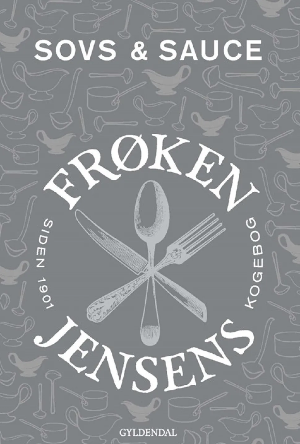 Frøken Jensens Kogebog: Sovs & sauce (Bog, Indbundet, Dansk) af Kristine Marie Jensen