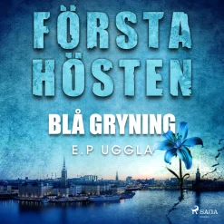 Första hösten - blå gryning (Lydbog, zip_mp3, Svensk) af E.p. Uggla
