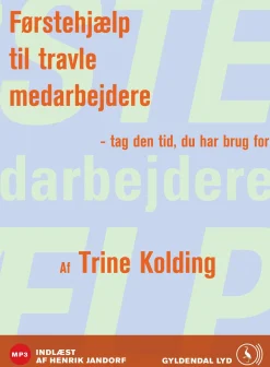 Førstehjælp til travle medarbejdere (Lydbog, zip_mp3, Dansk) af Trine Kolding