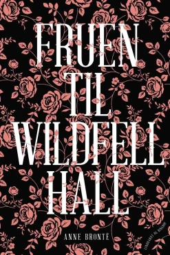 Fruen til Wildfell Hall (Bog, Indbundet, Dansk) af Anne Brontë