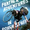 Further Adventures in Rough Stuff: The Rough-Stuff Fellowship Archive volume 2 (Bog, Paperback / softback, Engelsk)